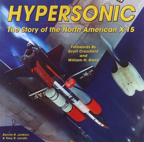9781580071314: Hypersonic: The Story of the North American X-15: 0 (Specialty Press)