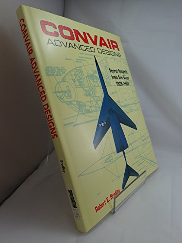 Beispielbild fr Convair Advanced Designs zum Verkauf von Books of the Smoky Mountains