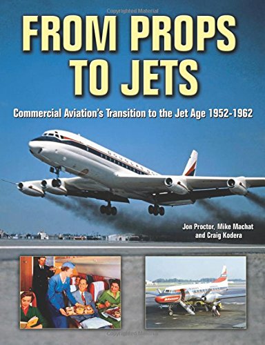 Stock image for From Props to Jets for sale by ThriftBooks-Atlanta