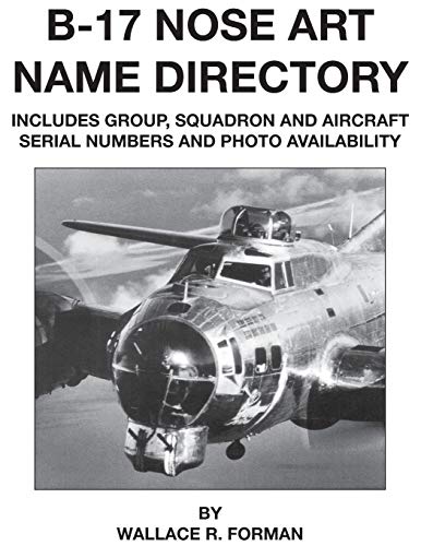 9781580072250: B-17 Nose Art Name Directory