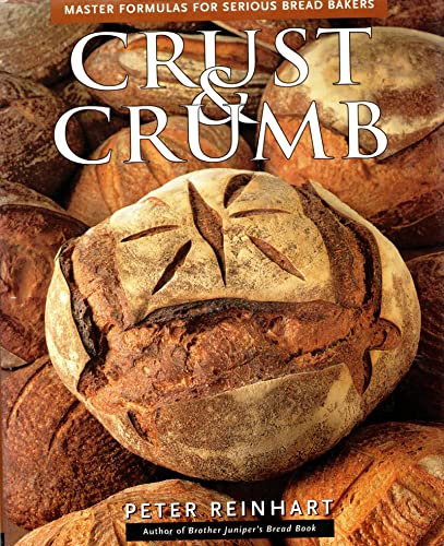 Imagen de archivo de Crust and Crumb: Master Formulas for Serious Bread Bakers a la venta por WorldofBooks