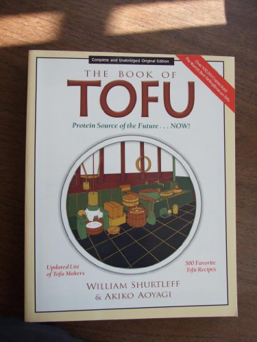 9781580080132: The Book of Tofu: Protein Source of the Future...Now!