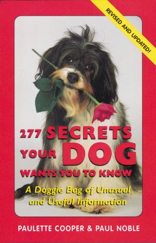 Beispielbild fr 277 Secrets Your Dog Wants You to Know zum Verkauf von Better World Books