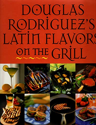 Imagen de archivo de Latin Flavors on the Grill a la venta por Better World Books