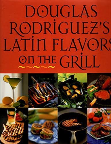 Stock image for Latin Flavors on the Grill for sale by Better World Books
