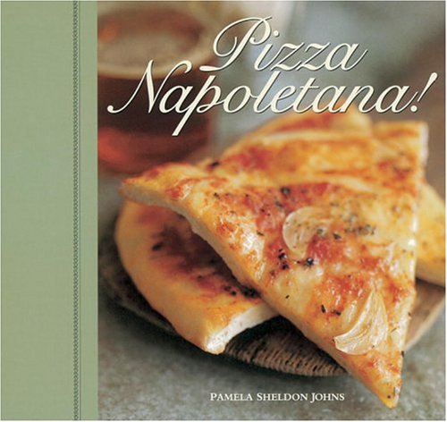 Stock image for Pizza Napoletana! for sale by Better World Books: West