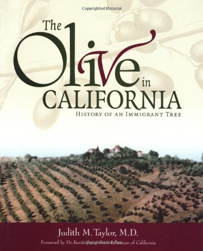 Stock image for The Olive in California : History of an Immigrant Tree for sale by Better World Books: West