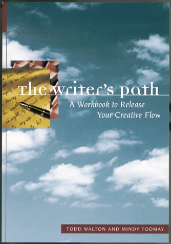 Beispielbild fr The Writer's Path : A Guidebook for Your Creative Journey zum Verkauf von Better World Books