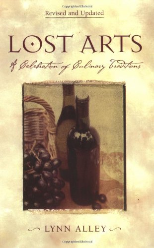9781580081764: Lost Arts: A Celebration of Culinary Traditions