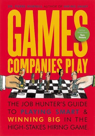 Beispielbild fr Games Companies Play: A Job-Hunter's Guide to Playing Smart and Winning Big in the High-Stakes Hiring Game zum Verkauf von Wonder Book