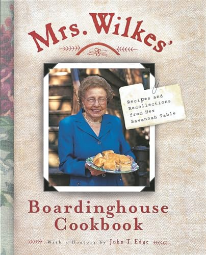 Stock image for Mrs. Wilkes' Boardinghouse Cookbook: Recipes and Recollections from Her Savannah Table for sale by HPB-Diamond