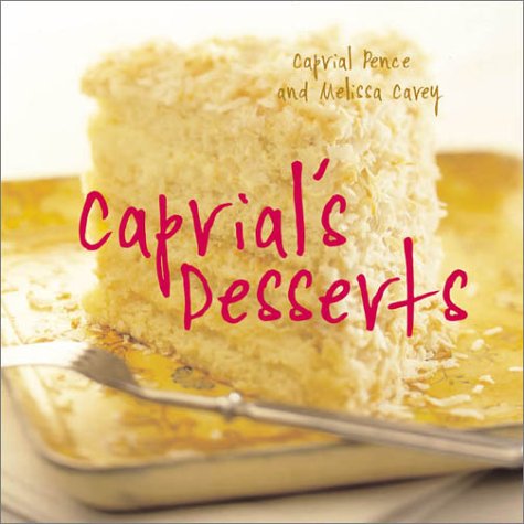 9781580082853: Caprial's Desserts