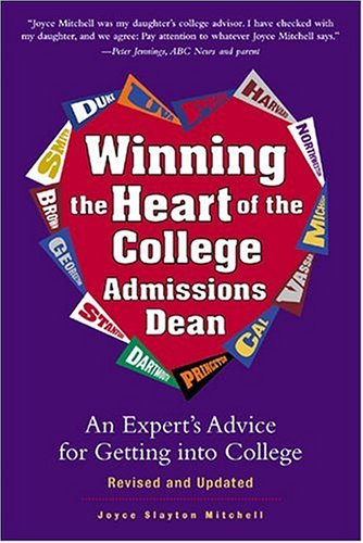 Beispielbild fr Winning the Heart of the College Admissions Dean: An Expert's Advice for Getting into College zum Verkauf von Wonder Book