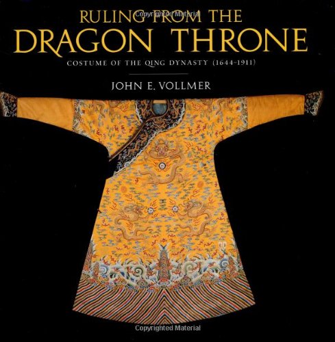 9781580083072: Ruling from the Dragon Throne: Costumes of the Qing Dynasty (1644-1911)