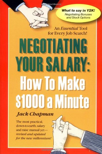 Beispielbild fr Negotiating Your Salary: How to Make $1000 a Minute zum Verkauf von Wonder Book