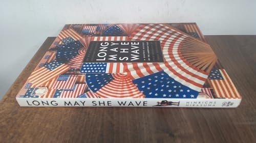 Imagen de archivo de Long May She Wave: A Graphic History of the American Flag a la venta por Bearly Read Books