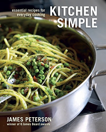 Beispielbild fr Kitchen Simple : Essential Recipes for Everyday Cooking [a Cookbook] zum Verkauf von Better World Books