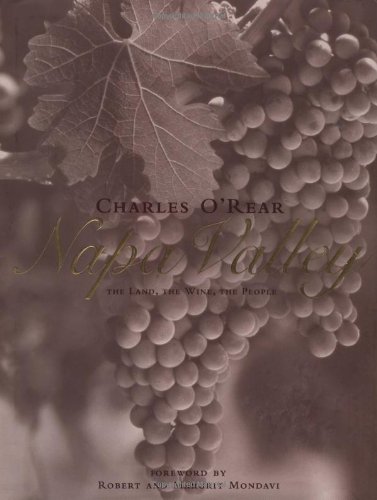 Imagen de archivo de Napa Valley : The Land, the Wine, the People a la venta por Eureka Books