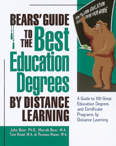 Imagen de archivo de Bears' Guide to the Best Education Degrees by Distance Learning a la venta por ThriftBooks-Dallas
