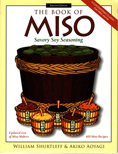 Beispielbild fr The Book of Miso (Savory Soy Seasoning) zum Verkauf von GoldenWavesOfBooks