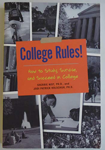 Stock image for College Rules!: how to Study, Survive, and Succeed in College for sale by Wonder Book