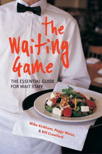 Stock image for The Waiting Game : The Essential Guide for Wait Staff for sale by Better World Books