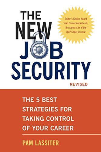 Stock image for The New Job Security, Revised: The 5 Best Strategies for Taking Control of Your Career for sale by More Than Words