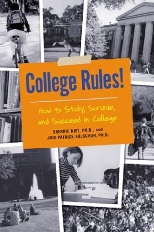 9781580083904: College Rules!: How to Study, Survive, and Succeed in College