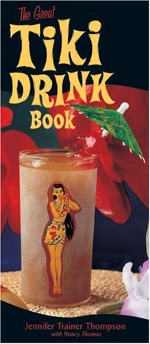 Stock image for The Great Tiki Drink Book for sale by ThriftBooks-Atlanta