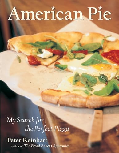 Stock image for American Pie: My Search for the Perfect Pizza for sale by ThriftBooks-Reno