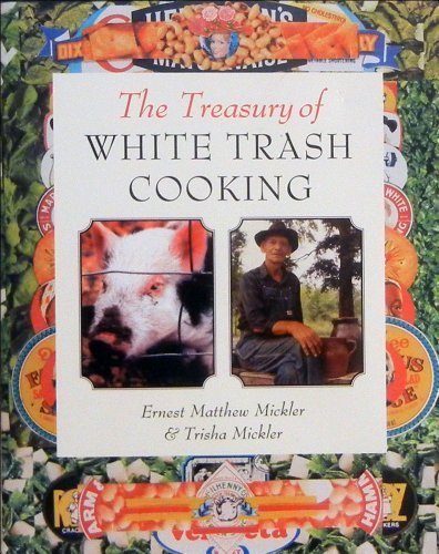 Stock image for The Treasury of White Trash Cooking for sale by HPB-Emerald
