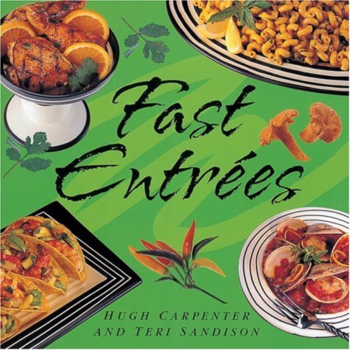 9781580084338: Fast Entrees (Fast series)