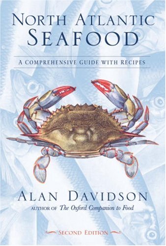 Beispielbild fr North Atlantic Seafood: A Comprehensive Guide with Recipes zum Verkauf von Books From California