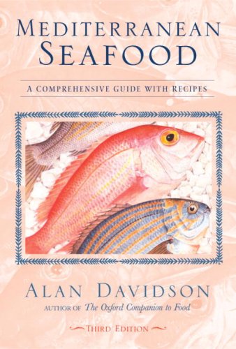 Beispielbild fr Mediterranean Seafood: A Comprehensive Guide with Recipes zum Verkauf von Wonder Book