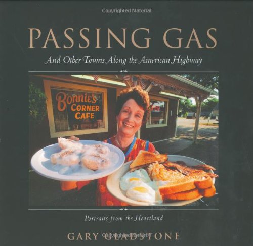 Beispielbild fr Passing Gas: And Other Towns Along the American Highway zum Verkauf von Wonder Book
