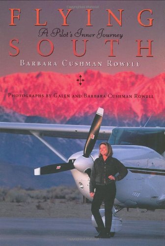 9781580084710: Flying South: A Pilot's Inner Journey