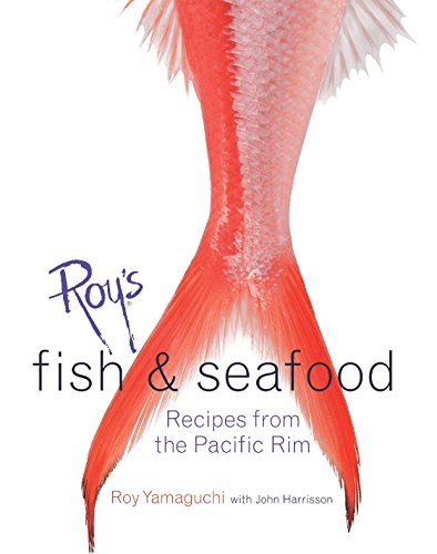 Beispielbild fr Roy's Fish and Seafood : Recipes from the Pacific Rim [a Cookbook] zum Verkauf von Better World Books