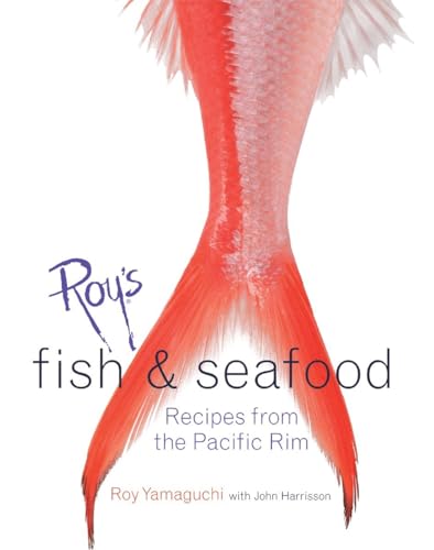 Stock image for Roy's Fish and Seafood: Recipes from the Pacific Rim for sale by SecondSale