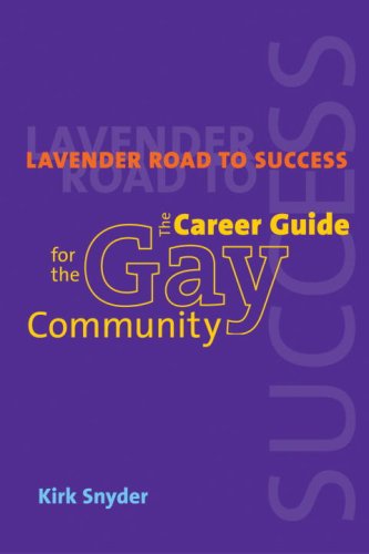 Beispielbild fr Lavender Road to Success : The Career Guide for the Gay Community zum Verkauf von Better World Books