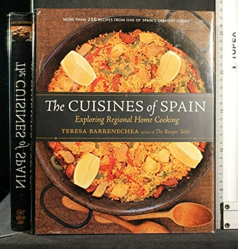 The cuisines of Spain: Exploring regional home cooking. Photos by Christopher Hirsheimer, Jeffrey...