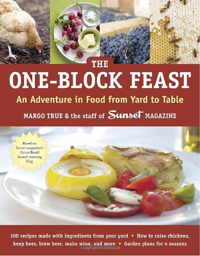 9781580085274: The One-Block Feast: An Adventure in Food from Yard to Table