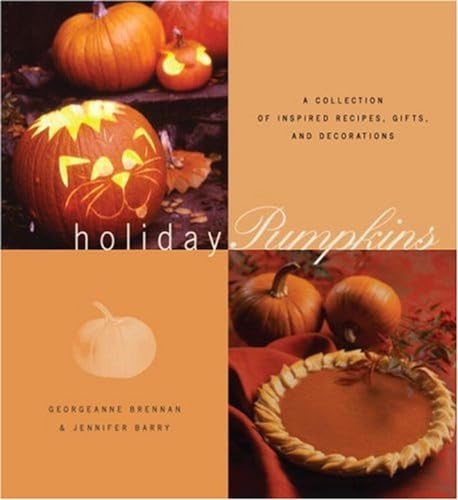 9781580085359: Holiday Pumpkins: A Collection of Inspired Recipes, Gifts, and Decorations