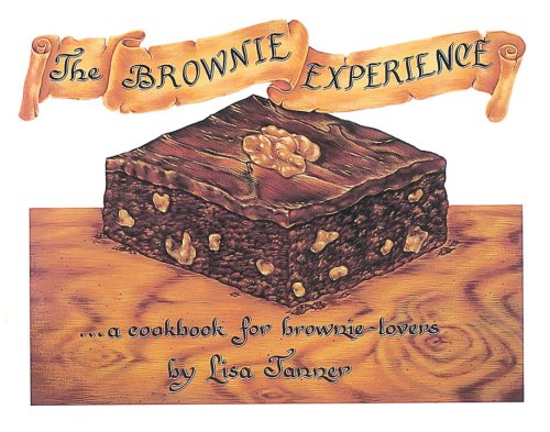 9781580085403: The Brownie Experience: A Cookbook for Brownie Lovers