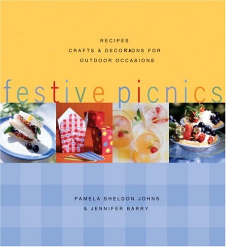 Stock image for Festive Picnics : Recipes, Crafts and Decorations for Outdoor Occasions for sale by Better World Books: West