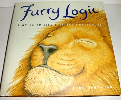 Imagen de archivo de Furry Logic: A Guide to Life's Little Challenges a la venta por Gulf Coast Books