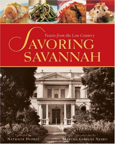 Beispielbild fr Savoring Savannah: Feasts from the Low Country zum Verkauf von Ergodebooks