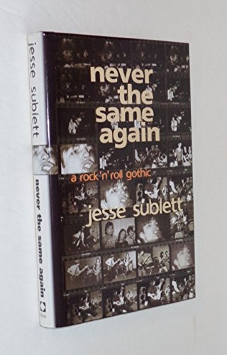 Stock image for Never the Same Again: A Rock 'n' Roll Gothic for sale by HPB-Ruby