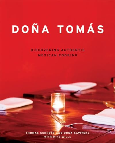 9781580086042: Dona Tomas: Discovering Authentic Mexican Cooking