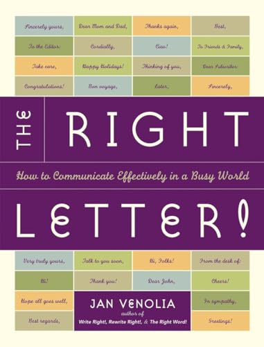 Beispielbild fr The Right Letter!: How to Communicate Effectively in a Busy World zum Verkauf von Wonder Book