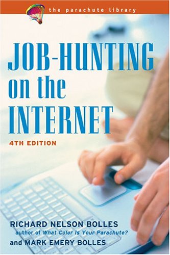 Imagen de archivo de Job Hunting on the Internet, 4TH ED (What Color Is Your Parachute: Guide to Job-Hunting Online) a la venta por The Book Cellar, LLC